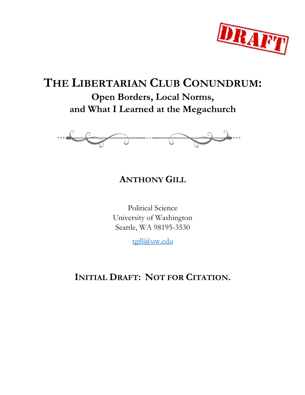 THE LIBERTARIAN CLUB CONUNDRUM: Open Borders, Local Norms, and What I Learned at the Megachurch