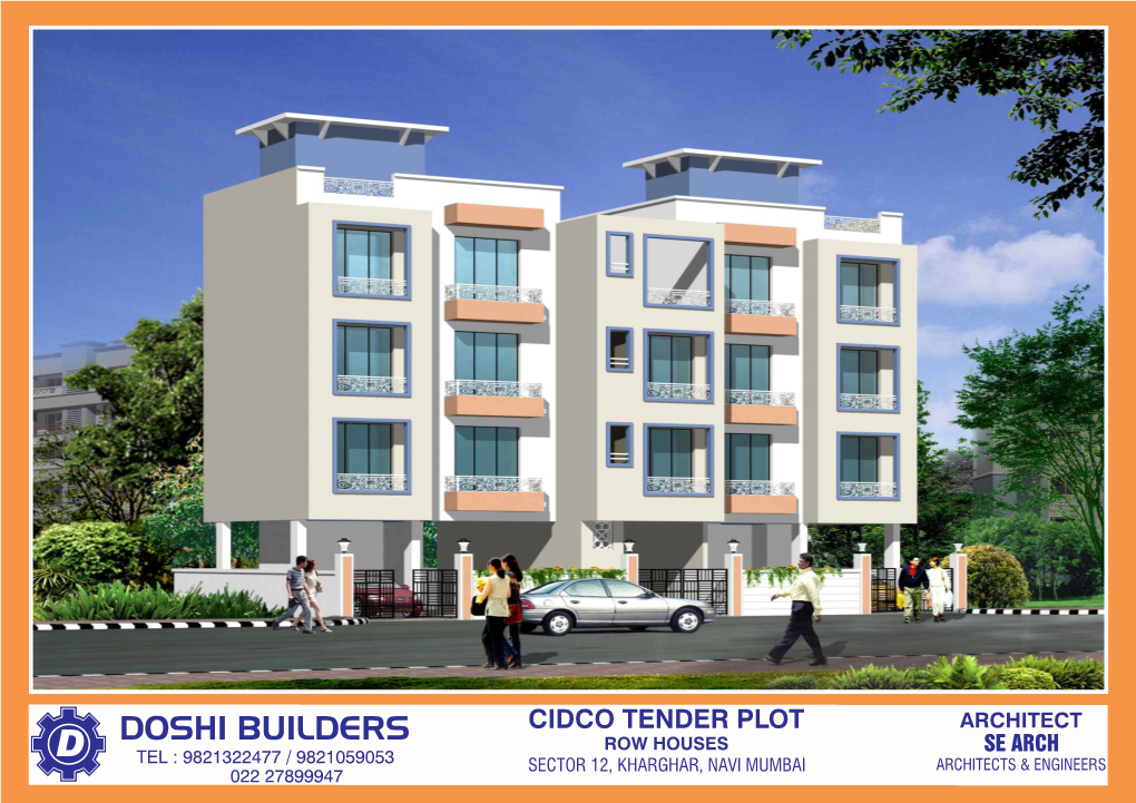 Doshi Builders Row Houses Se Arch Tel : 9821322477 / 9821059053 Sector 12, Kharghar, Navi Mumbai Architects & Engineers 022 27899947 Ground Floor Plan