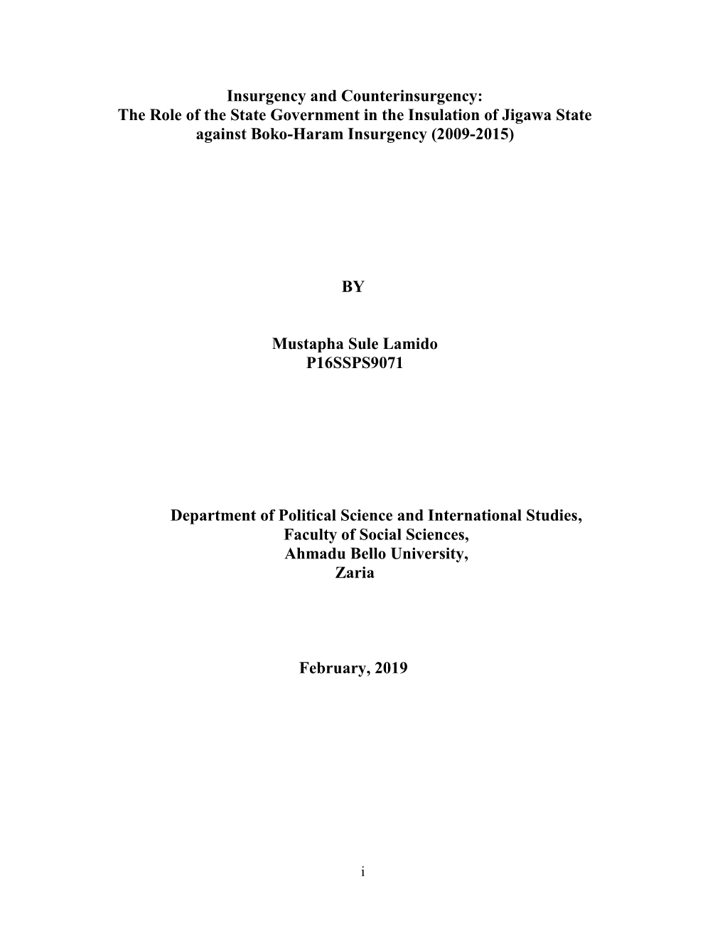 Insurgency and Counterinsurgency: the Role of the State Government in the Insulation of Jigawa State Against Boko-Haram Insurgency (2009-2015)