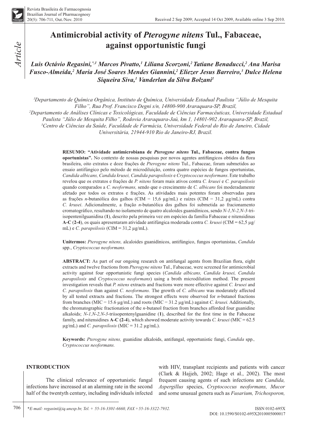 Antimicrobial Activity of Pterogyne Nitens Tul., Fabaceae, Against Opportunistic Fungi