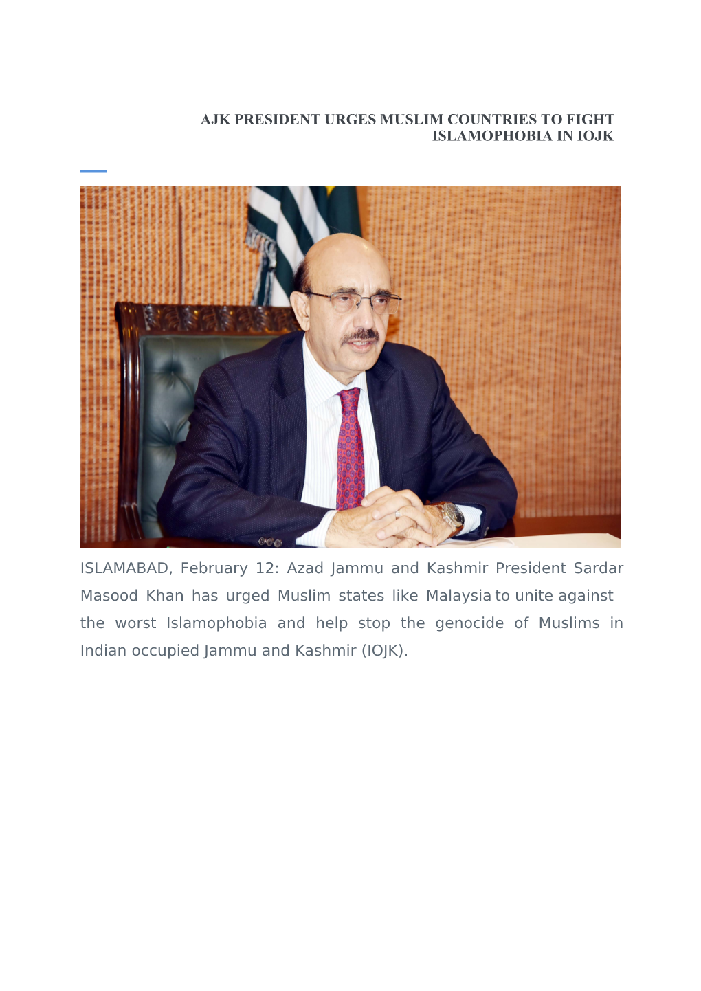 Ajk President Urges Muslim Countries to Fight Islamophobia in Iojk