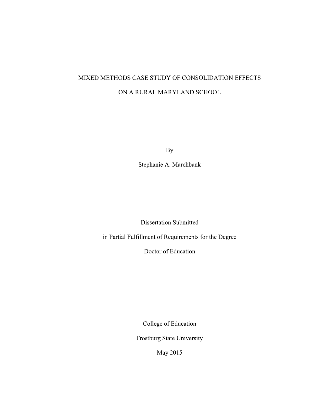 Mixed Methods Case Study of Consolidation Effects on a Rural Maryland School