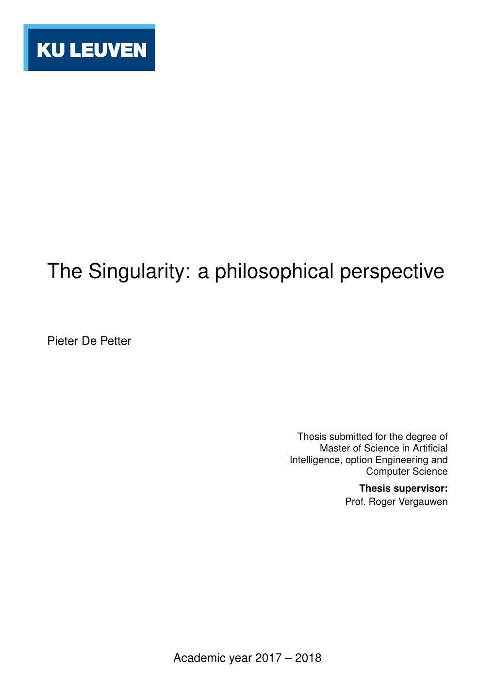 The Singularity: a Philosophical Perspective