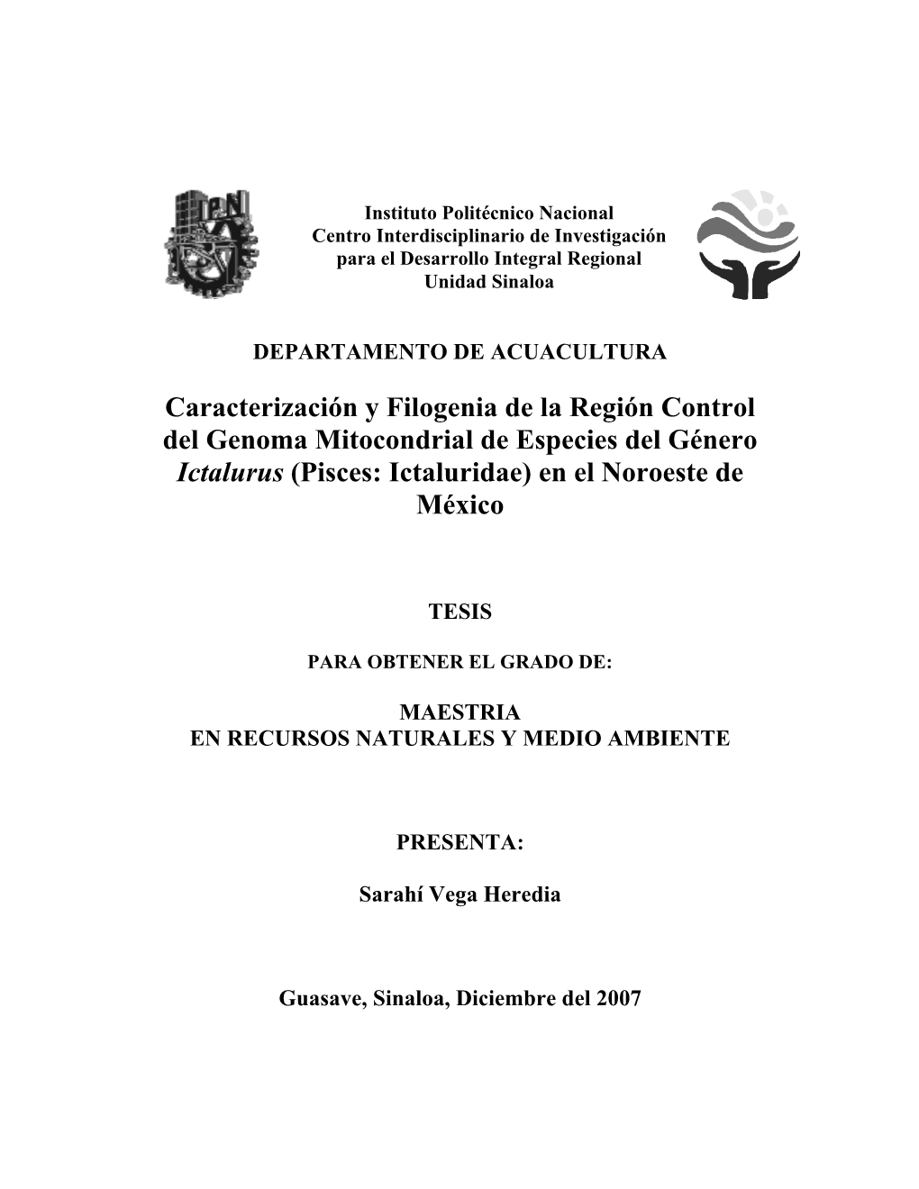 Caracterización Y Filogenia De La Región Control Del Genoma Mitocondrial De Especies Del Género Ictalurus (Pisces: Ictaluridae) En El Noroeste De México