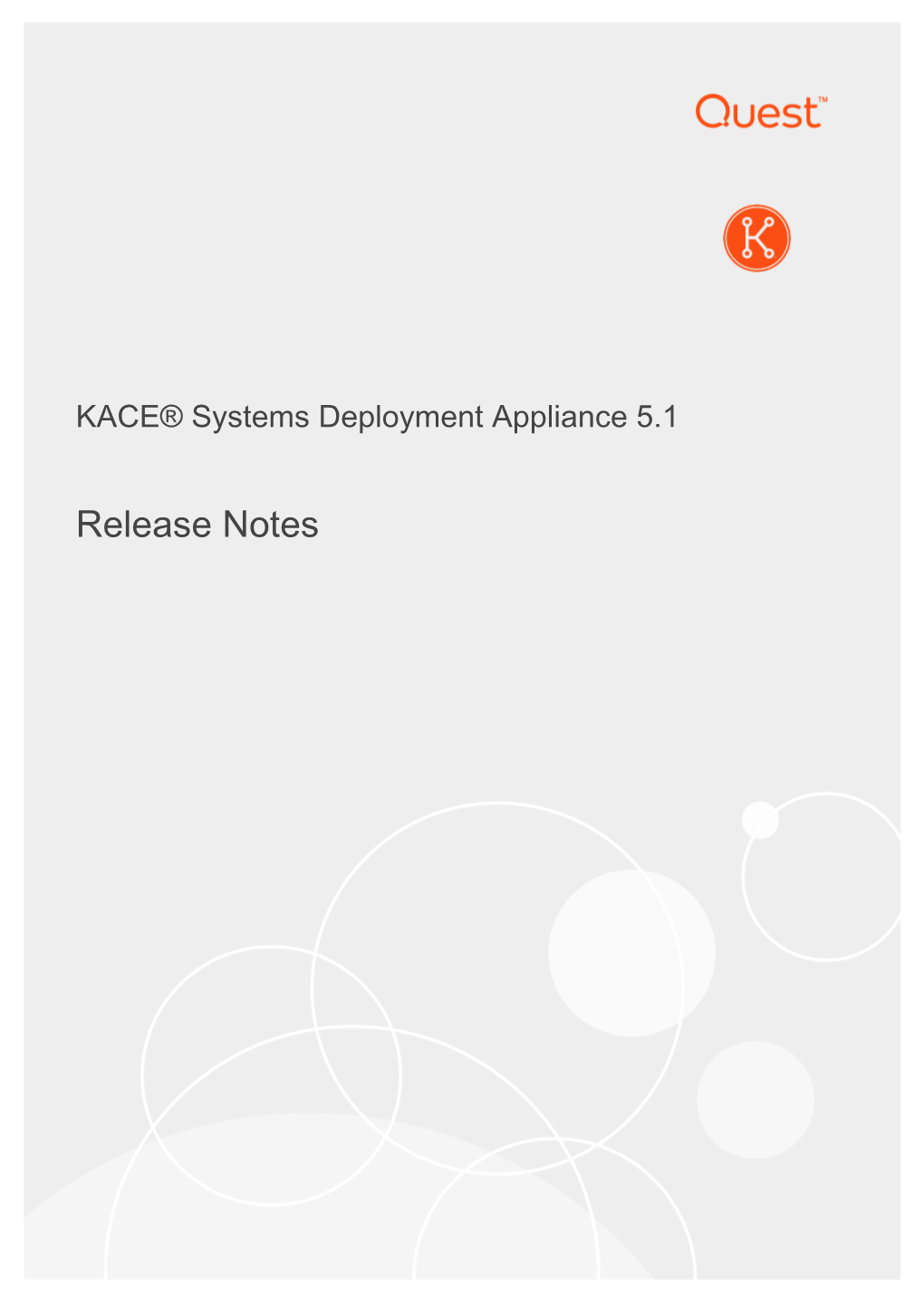 KACE® Systems Deployment Appliance 5.1 Release Notes