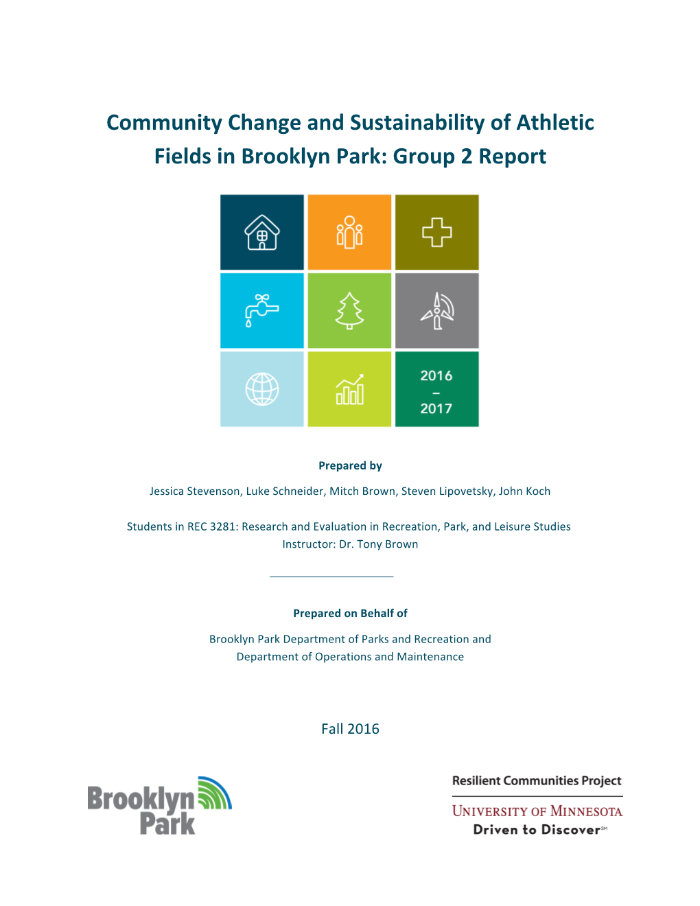 Community Change and Sustainability of Athletic Fields in Brooklyn Park: Group 2 Report