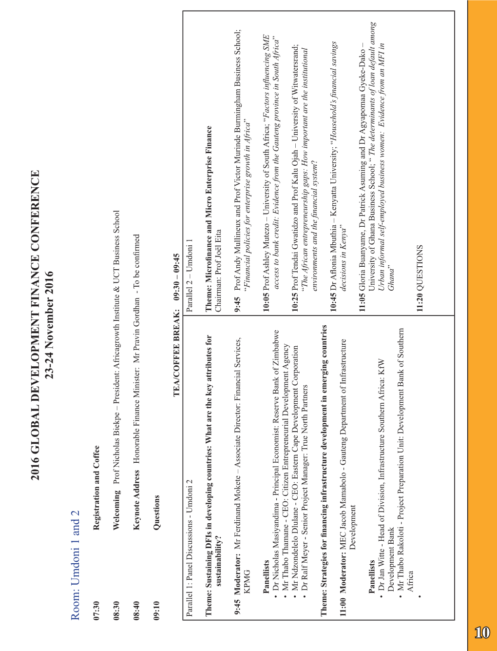 2016 GLOBAL DEVELOPMENT FINANCE CONFERENCE 23-24 November 2016 Room: Umdoni 1 and 2