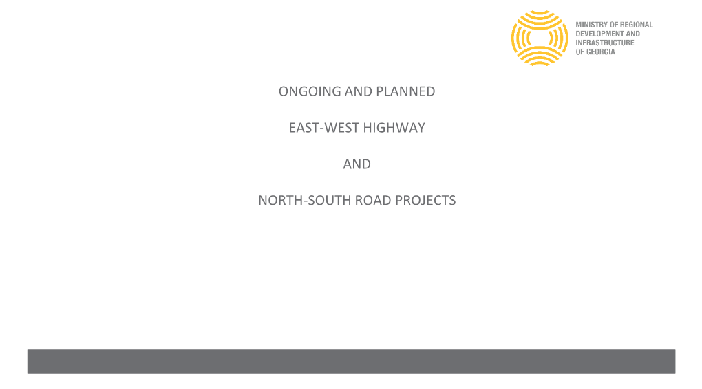 Ongoing and Planned East-West Highway And