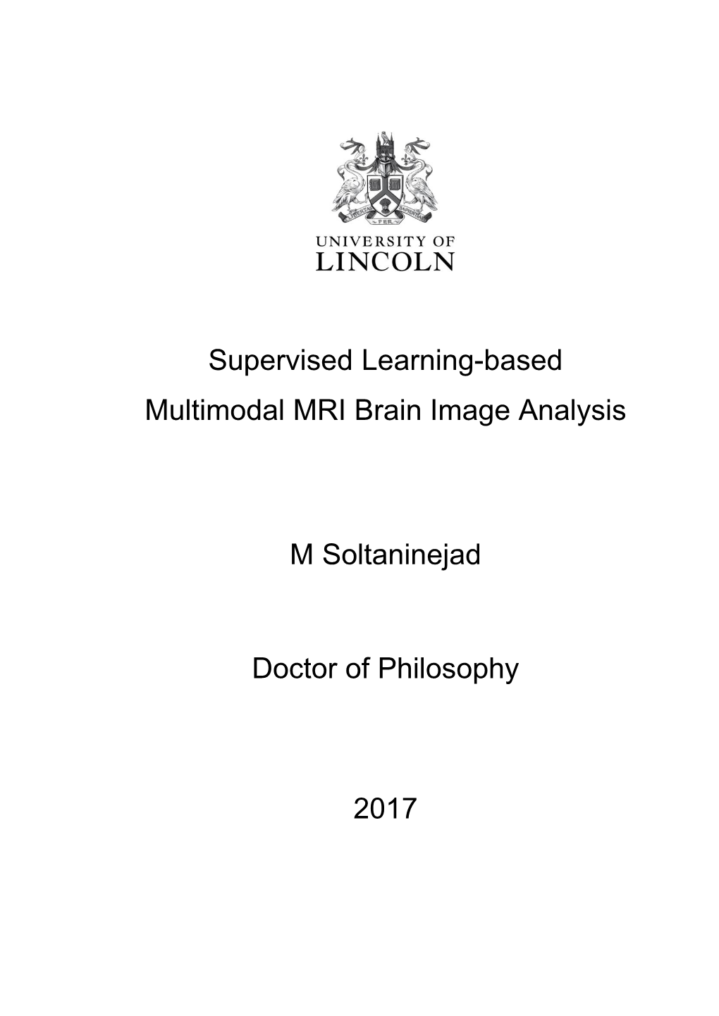 Supervised Learning-Based Multimodal MRI Brain Image Analysis