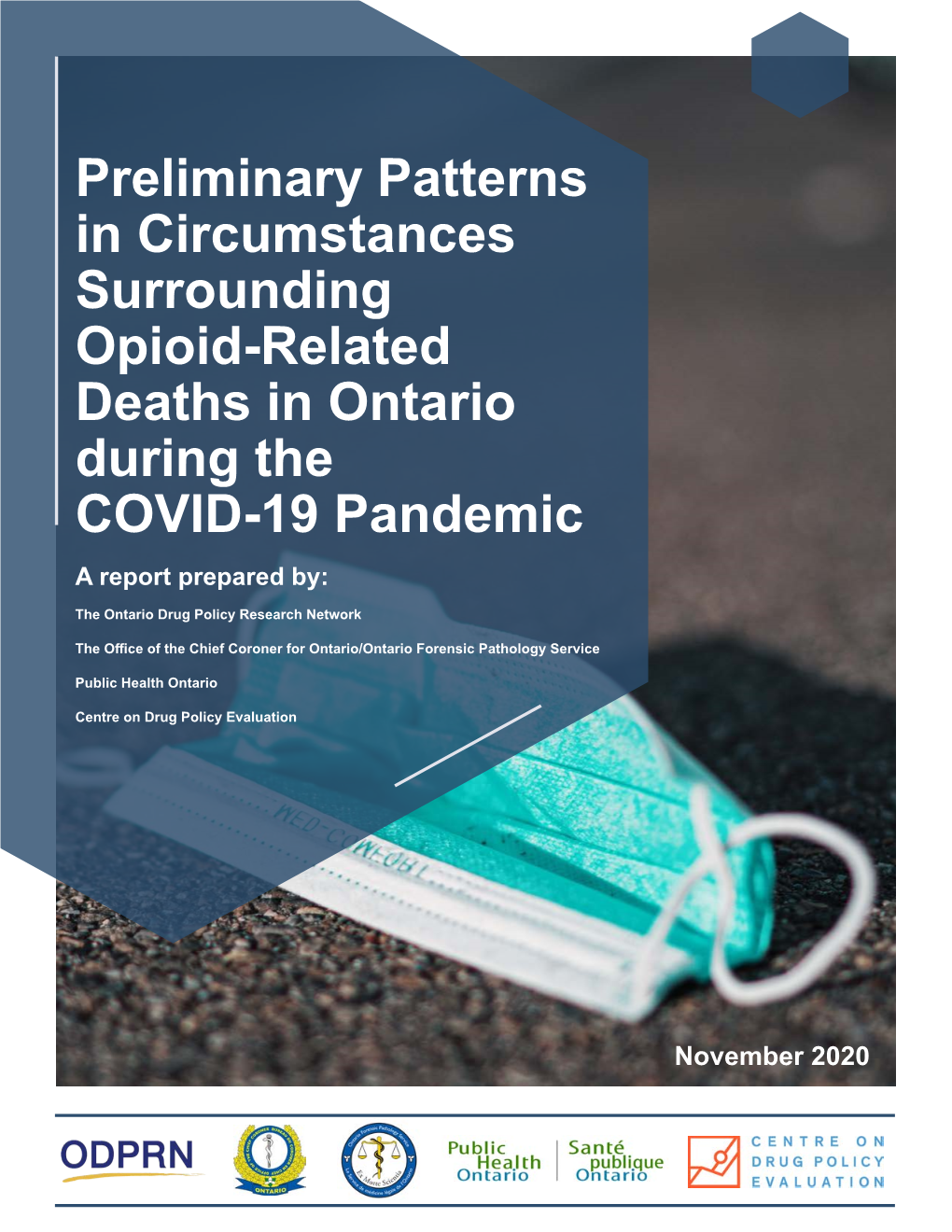 Opioid-Related Deaths in Ontario During the COVID-19 Pandemic a Report Prepared By