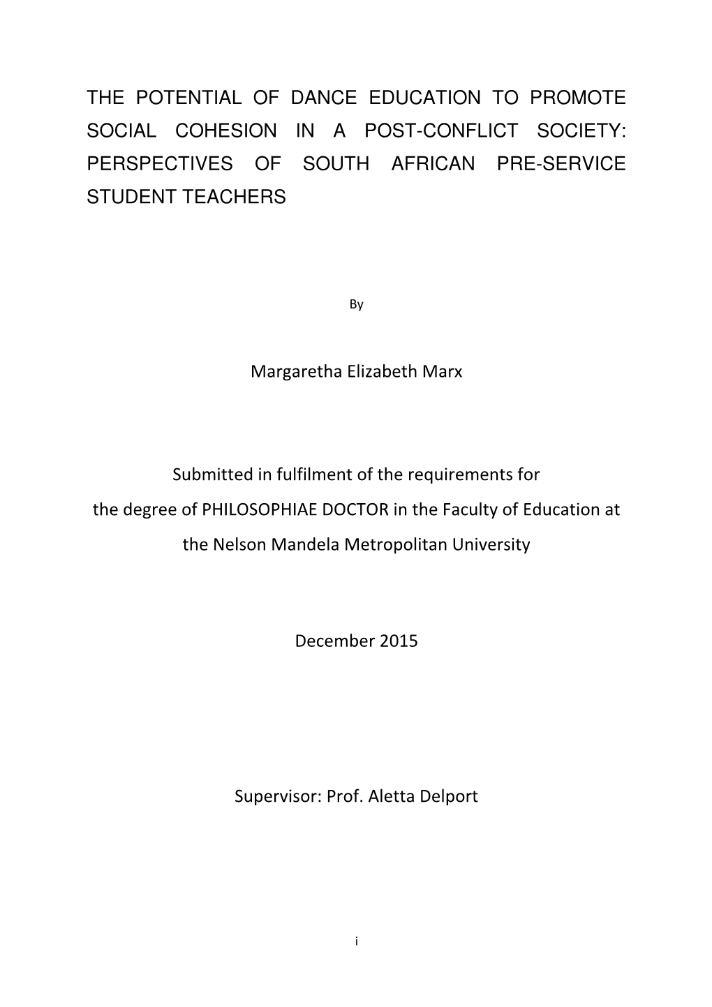 The Potential of Dance Education to Promote Social Cohesion in a Post-Conflict Society: Perspectives of South African Pre-Service Student Teachers
