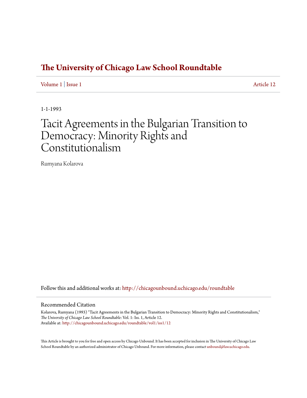 Tacit Agreements in the Bulgarian Transition to Democracy: Minority Rights and Constitutionalism Rumyana Kolarova