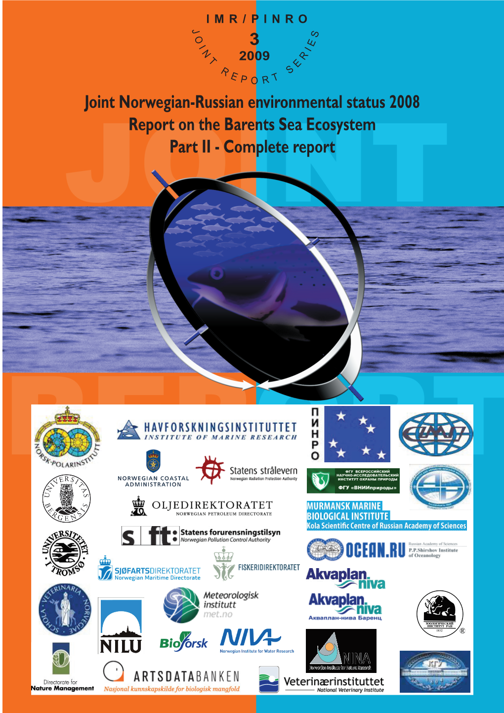 Joint Norwegian-Russian Environmental Status 2008 Report on the Barents Sea Ecosystem Part II