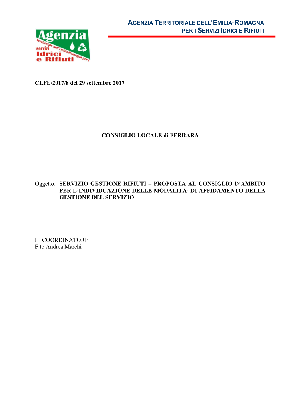 Servizio Gestione Rifiuti – Proposta Al Consiglio D’Ambito Per L’Individuazione Delle Modalita’ Di Affidamento Della Gestione Del Servizio