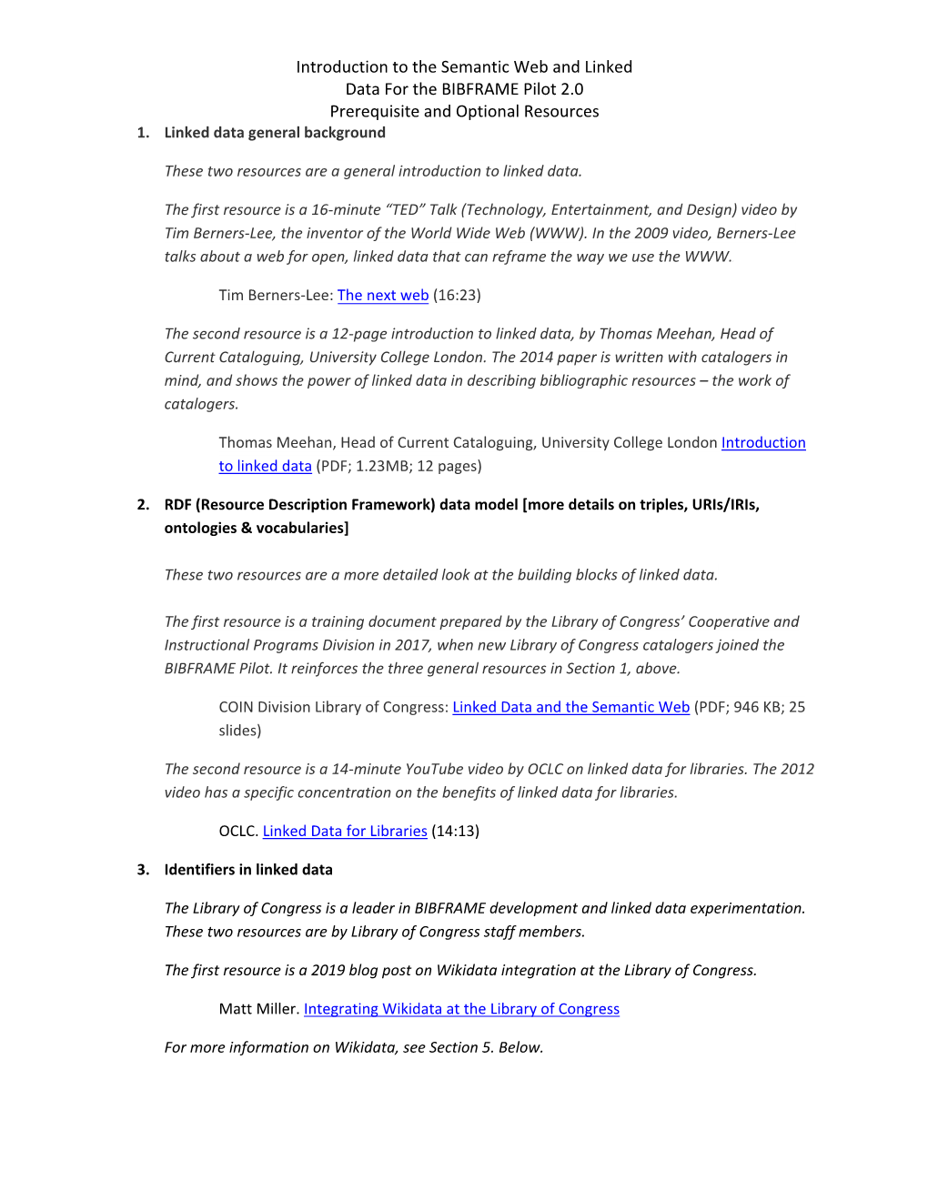 Introduction to the Semantic Web and Linked Data for the BIBFRAME Pilot 2.0 Prerequisite and Optional Resources 1