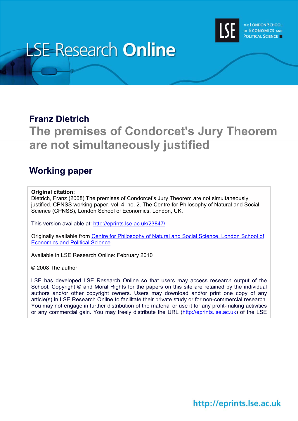 The Premises of Condorcet's Jury Theorem Are Not Simultaneously Justified