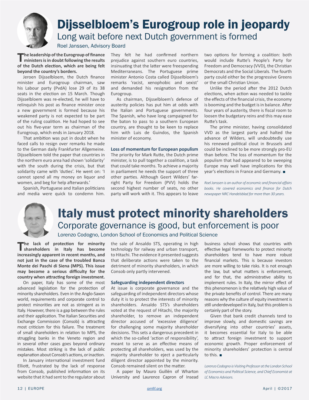 Dijsselbloem's Eurogroup Role in Jeopardy Italy Must Protect Minority