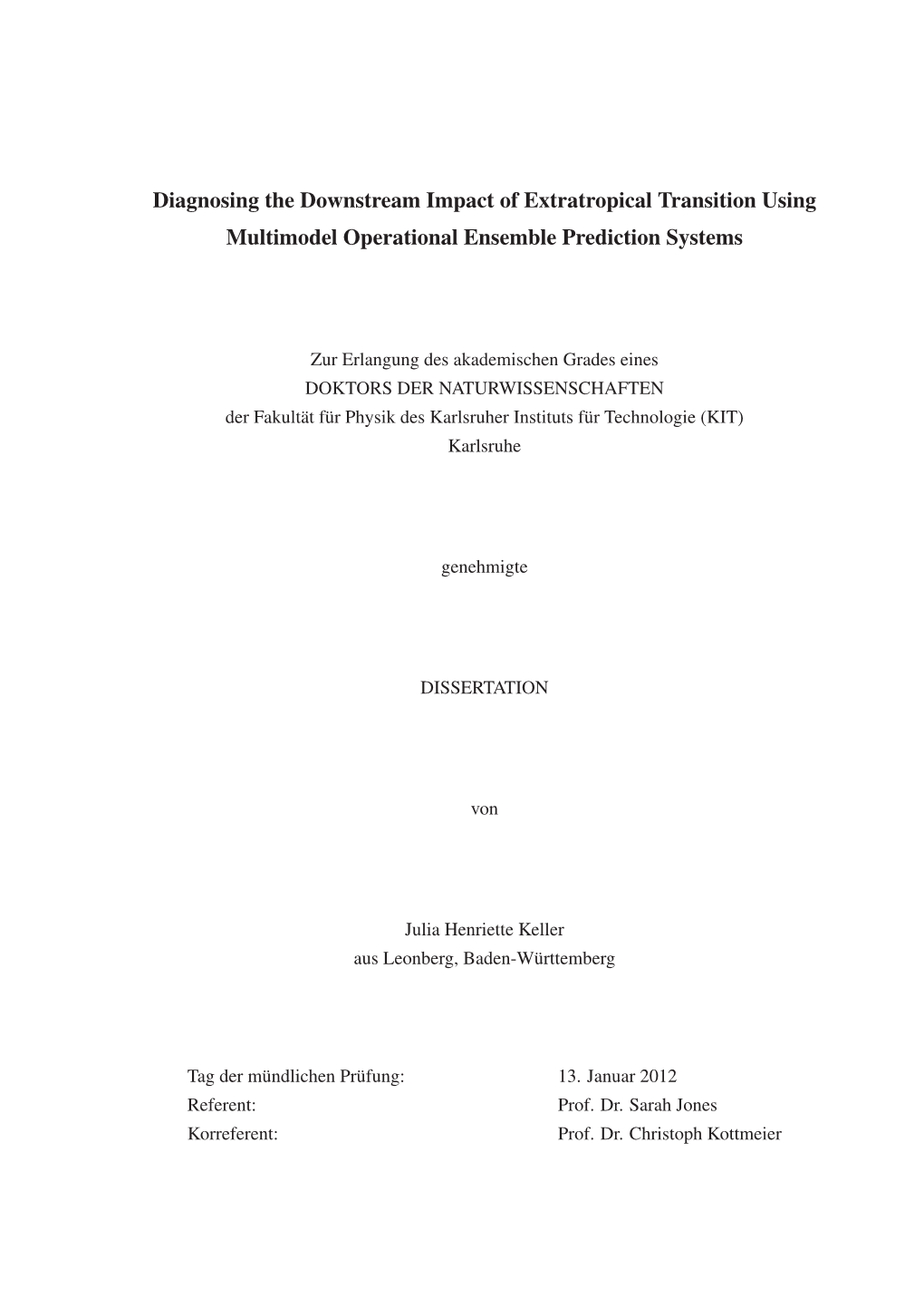 Diagnosing the Downstream Impact of Extratropical Transition Using Multimodel Operational Ensemble Prediction Systems