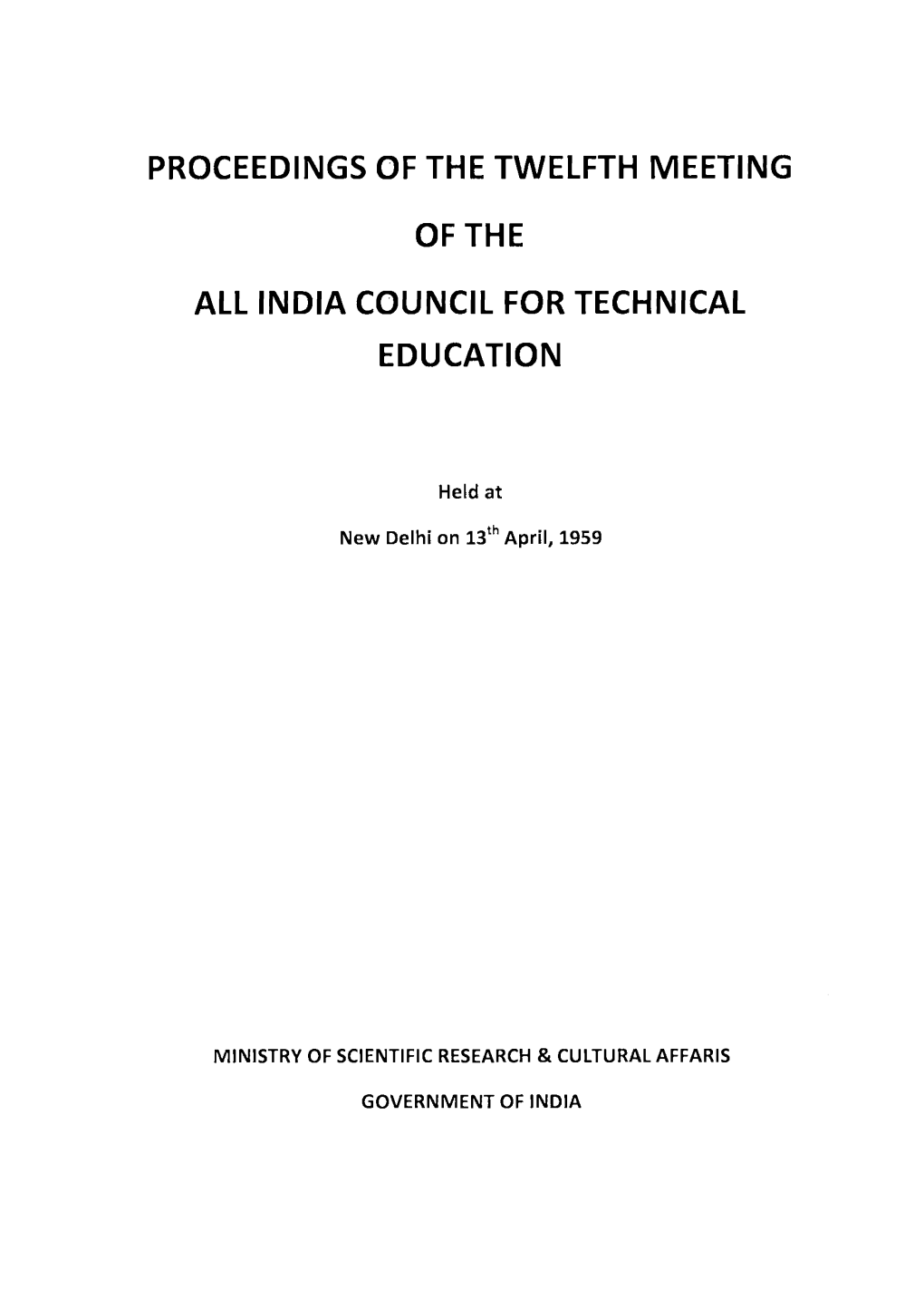 Proceedings of the Twelfth Meeting of the All India Council for Technical Education