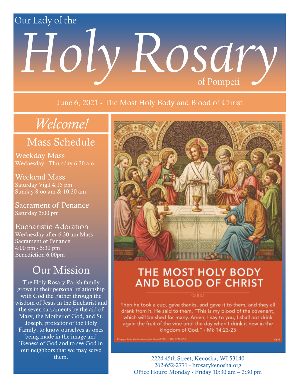 June 6, 2021 - the Most Holy Body and Blood of Christ Welcome! Mass Schedule