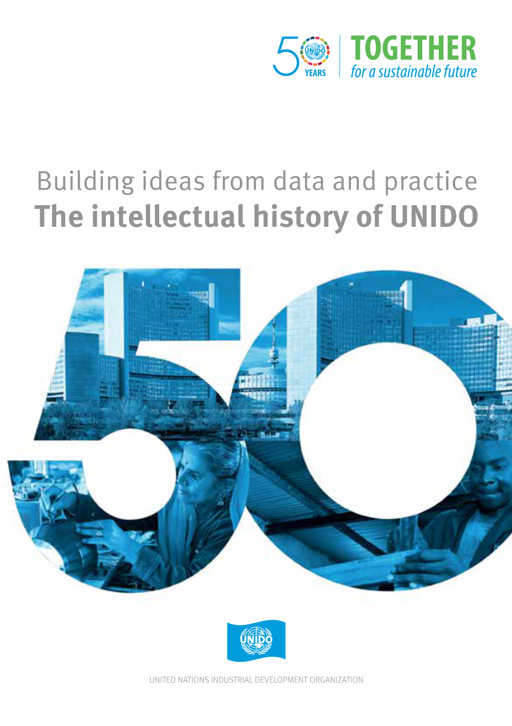 The Intellectual History of UNIDO