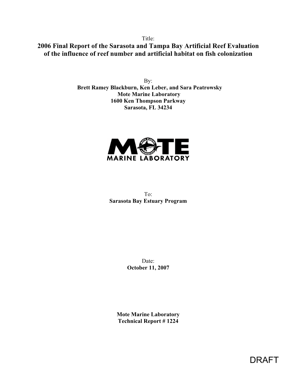 2006 Final Report of the Sarasota and Tampa Bay Artificial Reef Evaluation of the Influence of Reef Number and Artificial Habitat on Fish Colonization