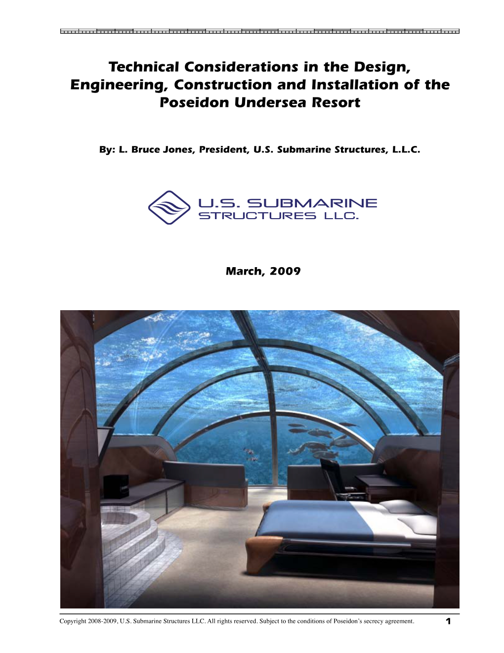 Technical Considerations in the Design, Engineering, Construction and Installation of the Poseidon Undersea Resort