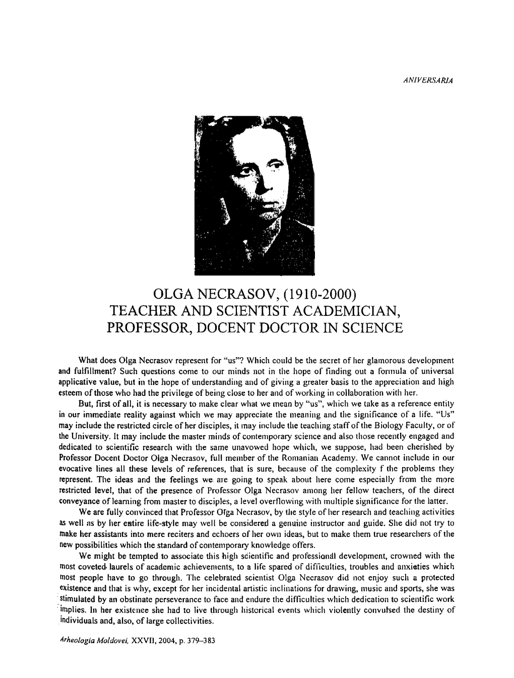 Olga Necrasov, (1910-2000) Teacher and Scientist Academician, Professor, Docent Doctor in Science