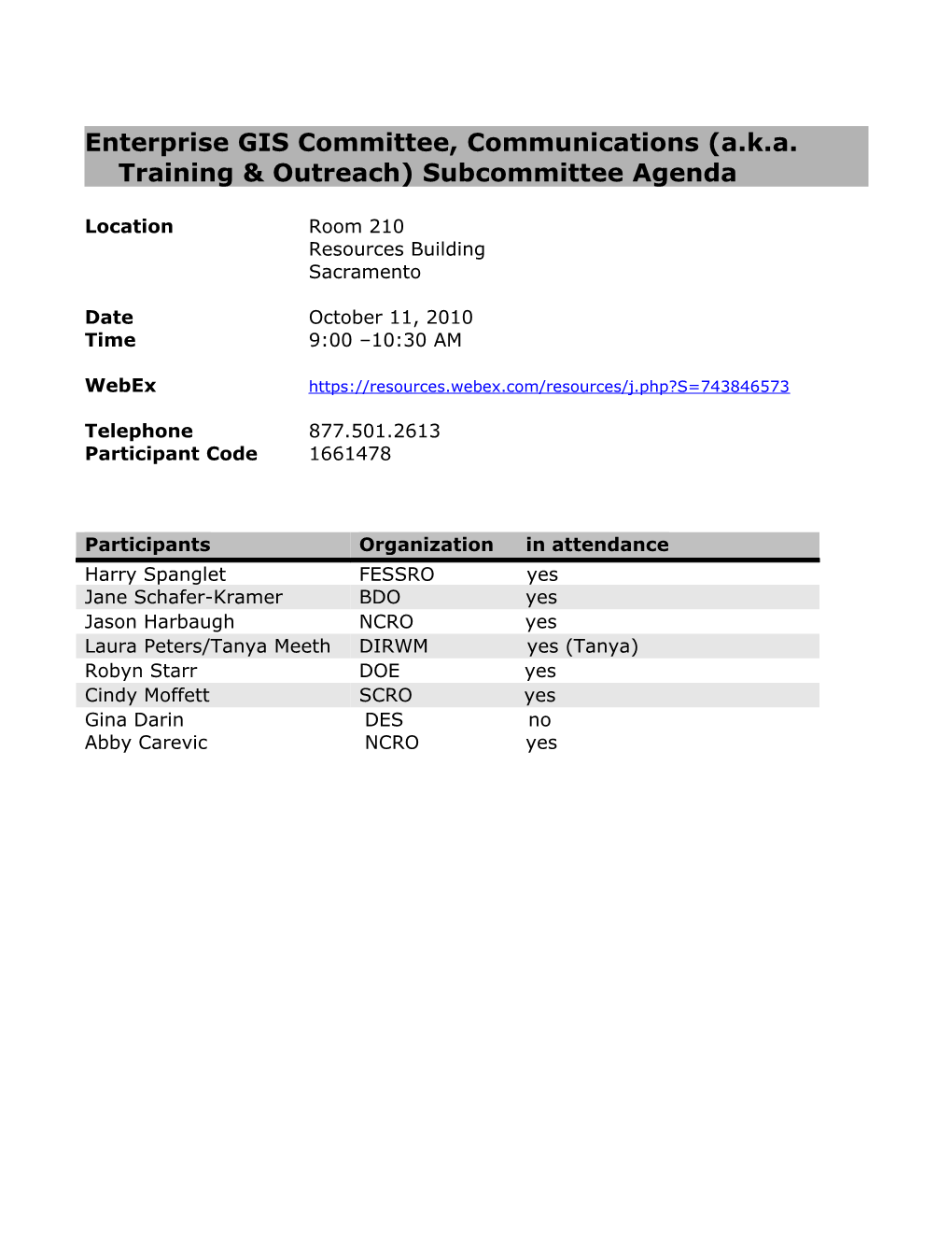 Enterprise GIS Committee, Communications (A.K.A. Training & Outreach) Subcommittee Agenda