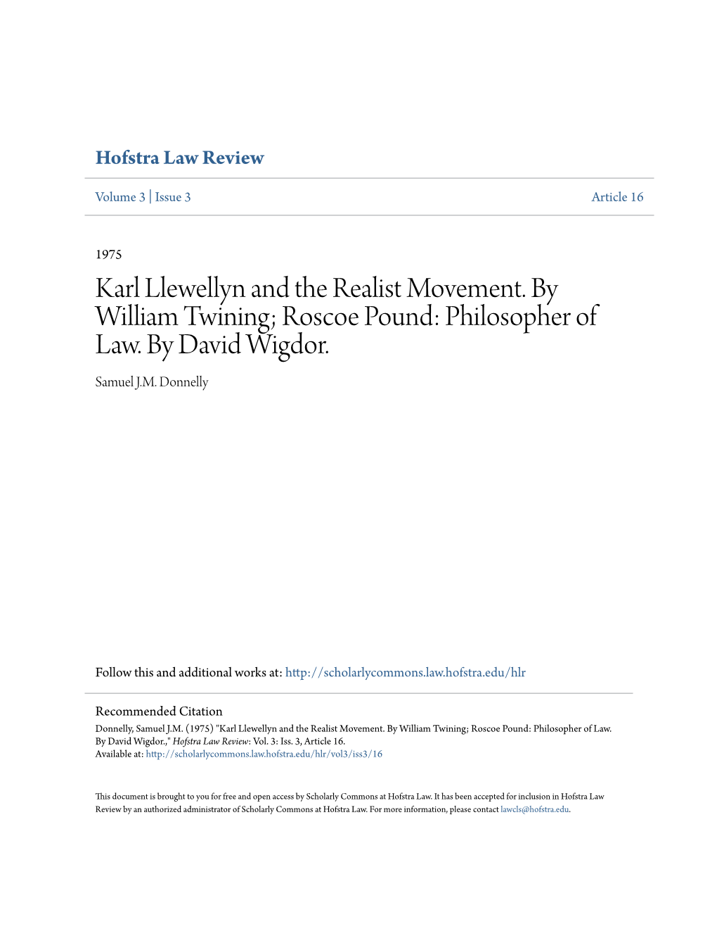 Karl Llewellyn and the Realist Movement. by William Twining; Roscoe Pound: Philosopher of Law