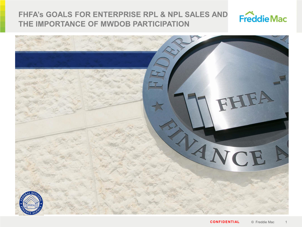 FHFA's GOALS for ENTERPRISE RPL & NPL SALES and THE