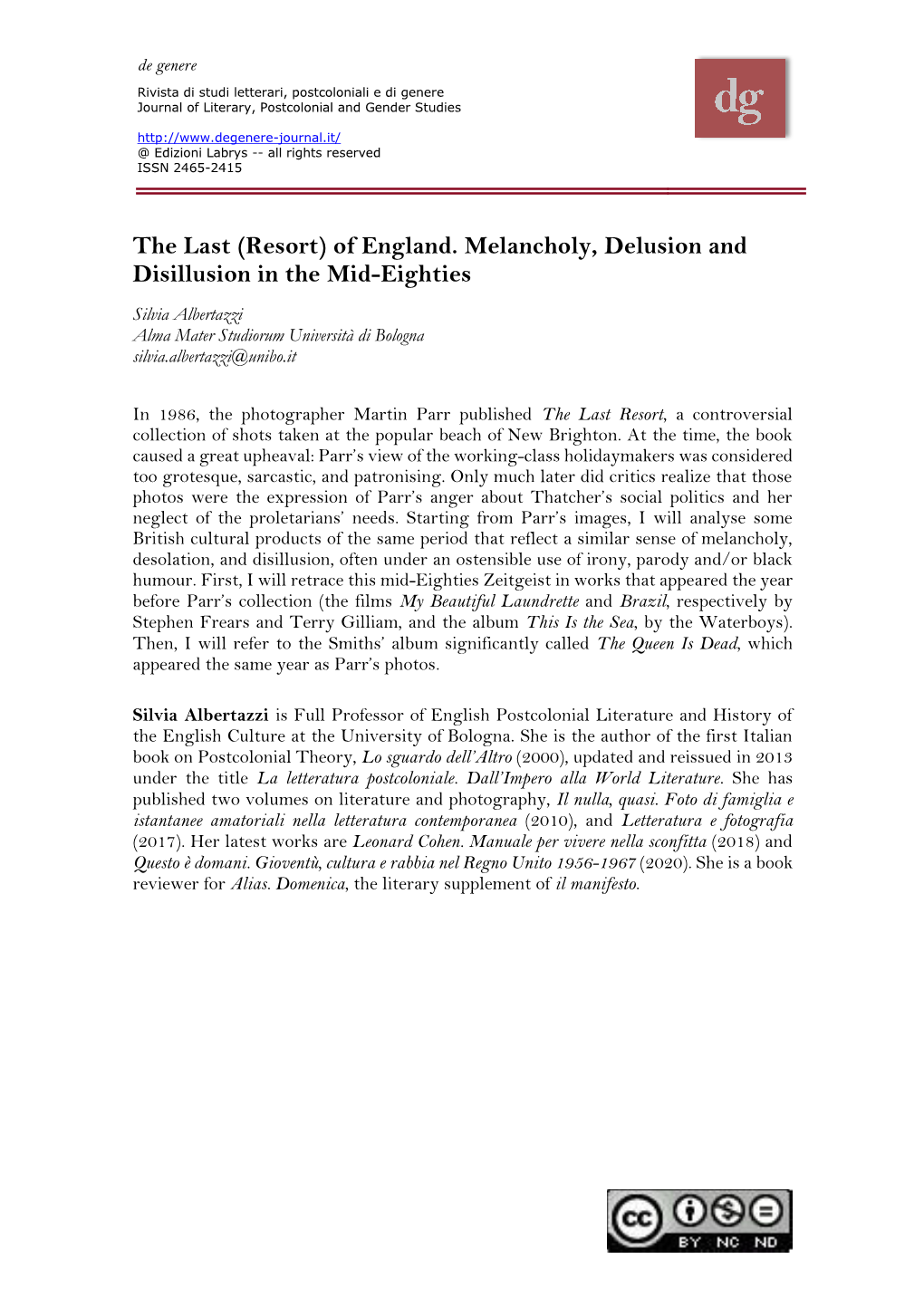 (Resort) of England. Melancholy, Delusion and Disillusion in the Mid-Eighties Silvia Albertazzi Alma Mater Studiorum Università Di Bologna Silvia.Albertazzi@Unibo.It