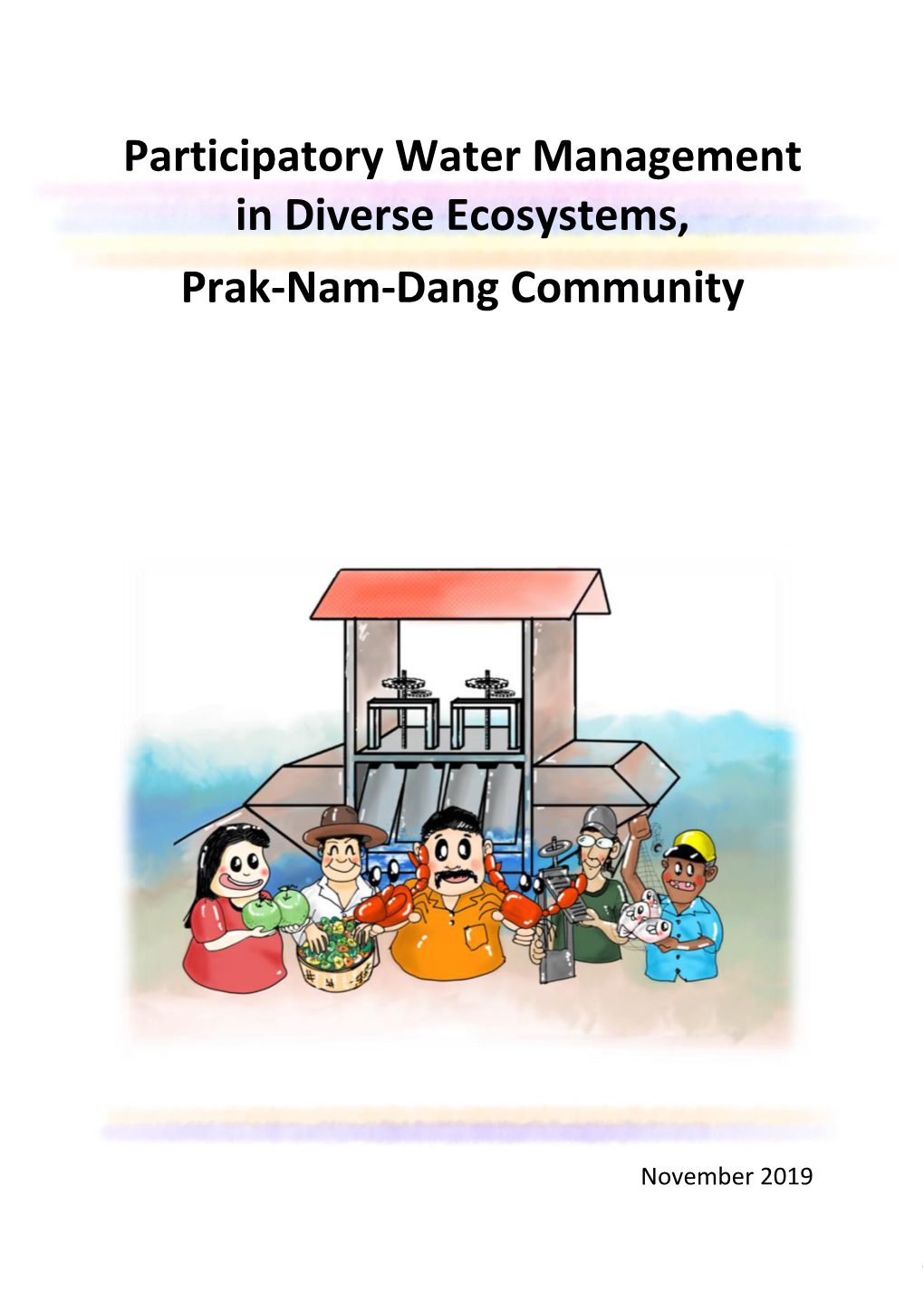 Participatory Water Management in Diverse Ecosystems, Prak-Nam-Dang Community