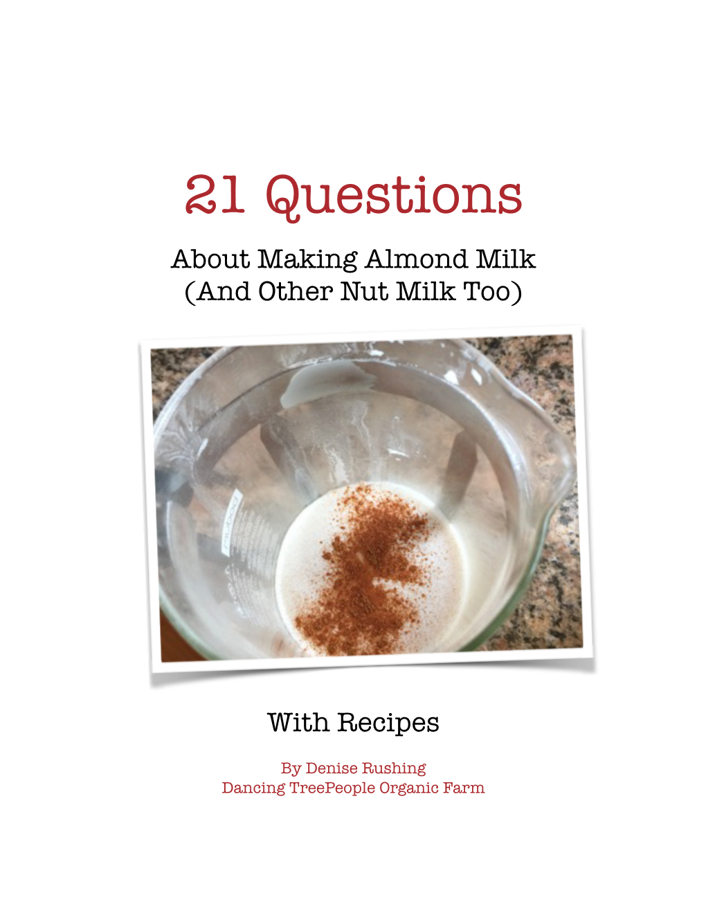 21 Questions About Making Nut Milk at Home