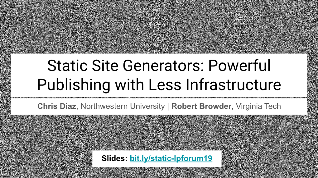 Static Site Generators: Powerful Publishing with Less Infrastructure