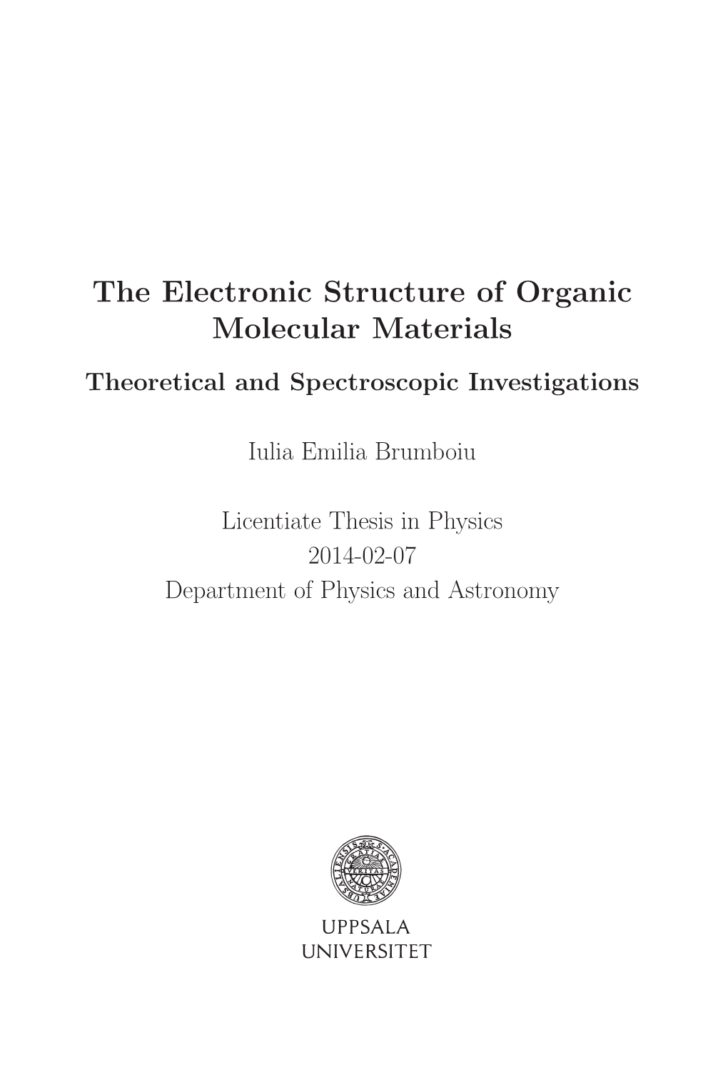 The Electronic Structure of Organic Molecular Materials