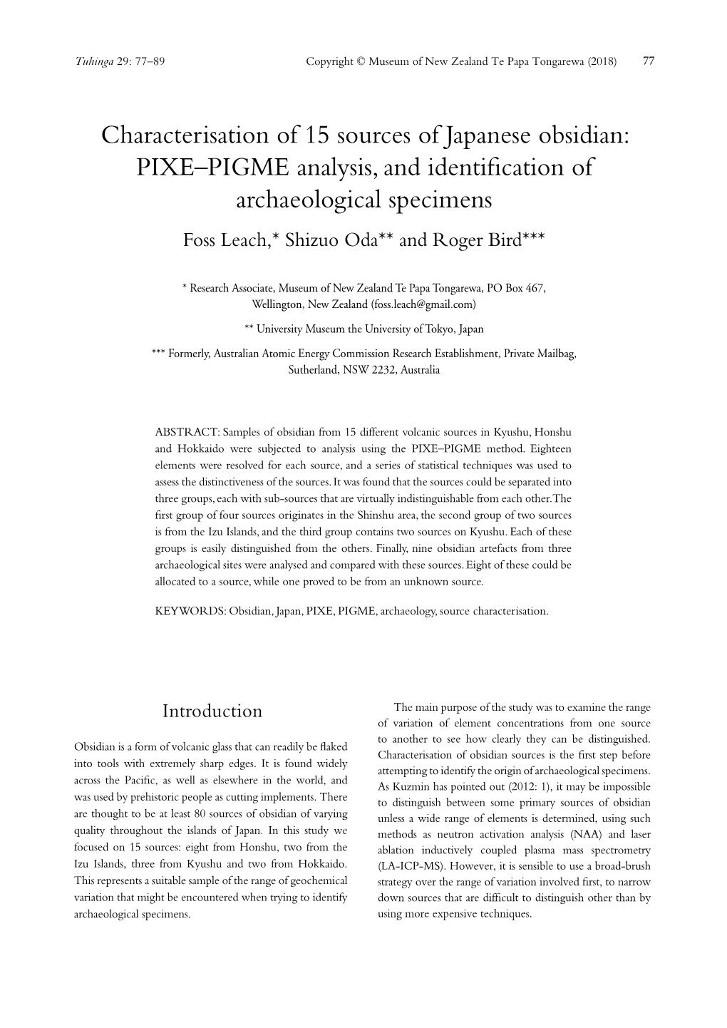 Characterisation of 15 Sources of Japanese Obsidian: PIXE–PIGME Analysis, and Identification of Archaeological Specimens Foss Leach,* Shizuo Oda** and Roger Bird***