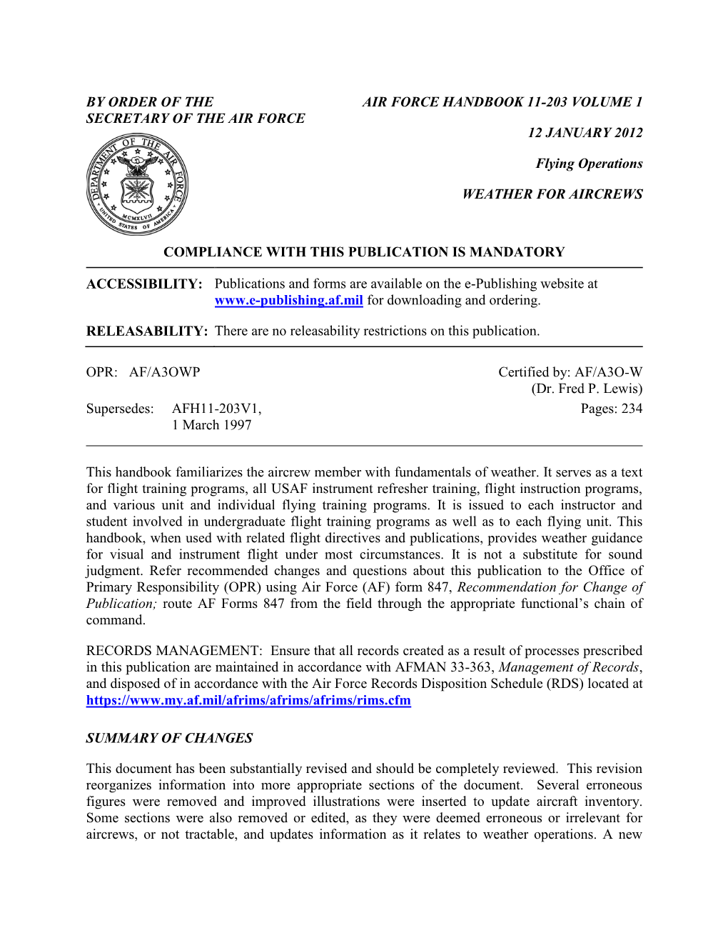 BY ORDER of the SECRETARY of the AIR FORCE AIR FORCE HANDBOOK 11-203 VOLUME 1 12 JANUARY 2012 Flying Operations WEATHER FOR