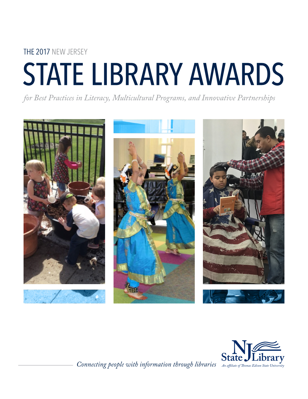 STATE LIBRARY AWARDS for Best Practices in Literacy, Multicultural Programs, and Innovative Partnerships