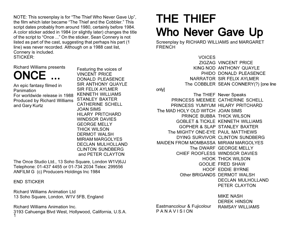 Thief Who Never Gave Up”, the Film Which Later Became “The Thief and the Cobbler.” This the THIEF Script Dates Probably from Around 1980, Certainly Before 1984