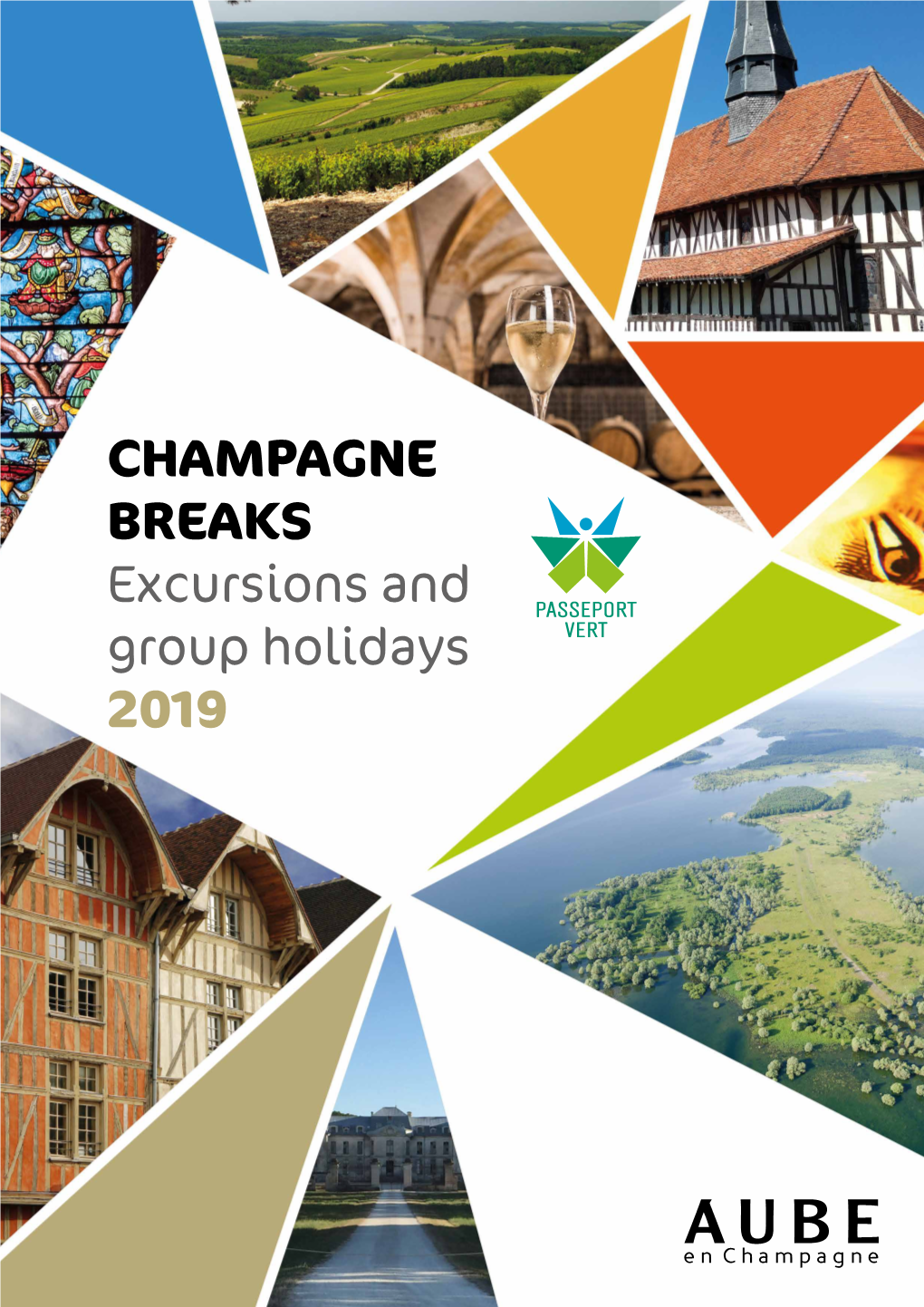 CHAMPAGNE BREAKS Excursions and Group Holidays 2019 Contents