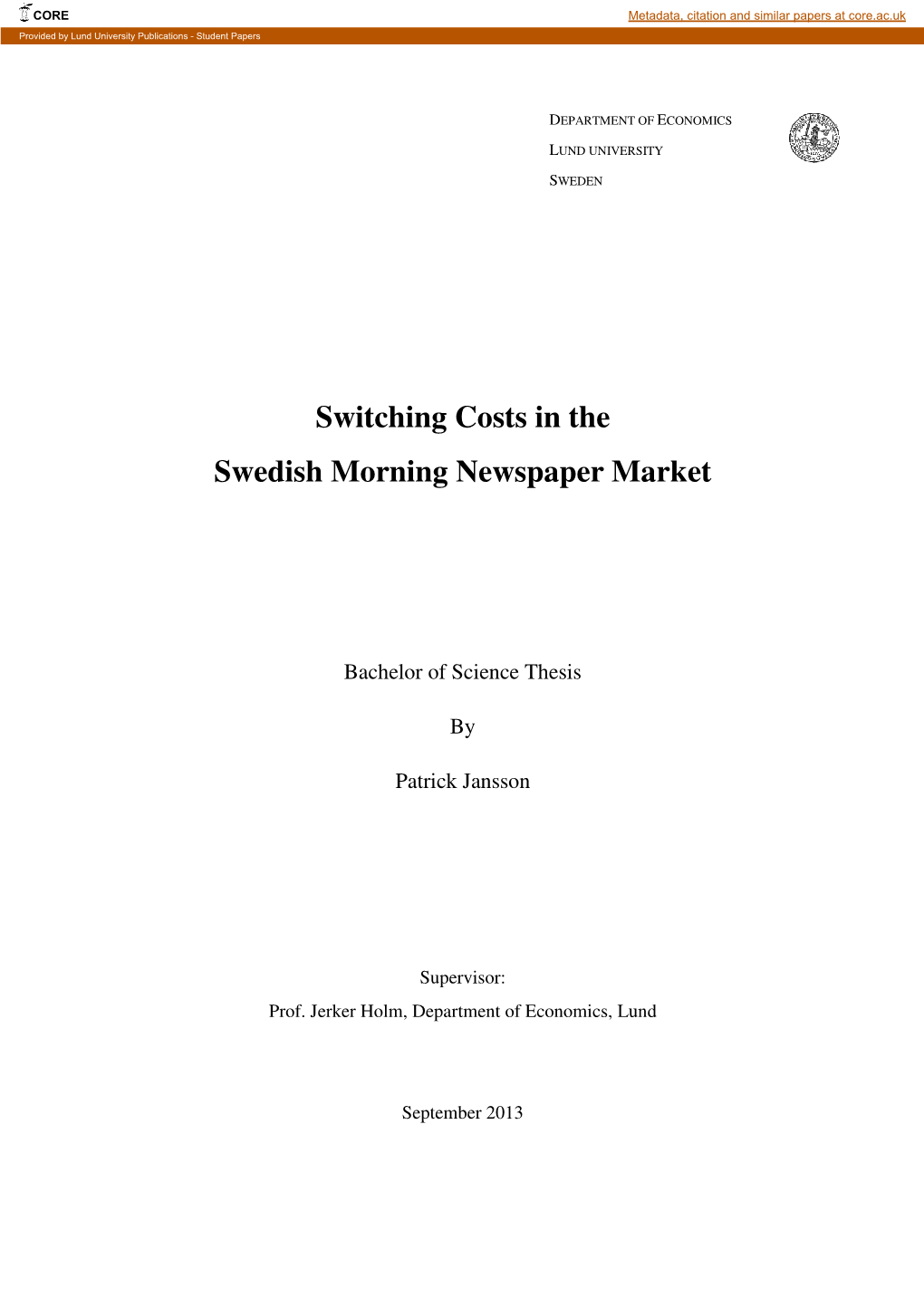 Switching Costs in the Swedish Morning Newspaper Market