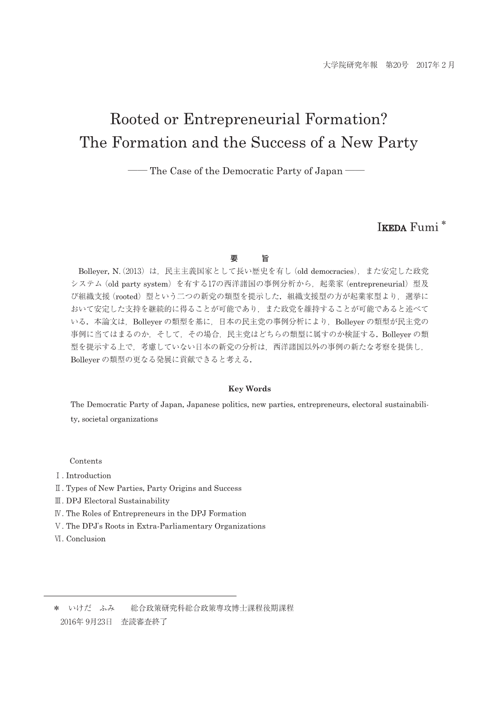 Rooted Or Entrepreneurial Formation? the Formation and the Success of a New Party