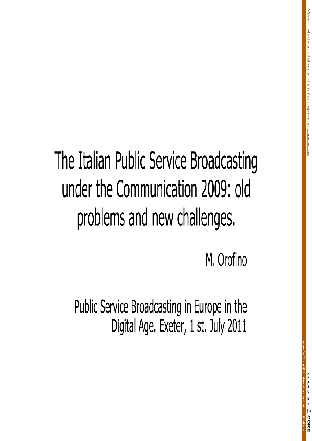 The Italian Public Service Broadcasting Under the Communication 2009: Old Problems and New Challenges