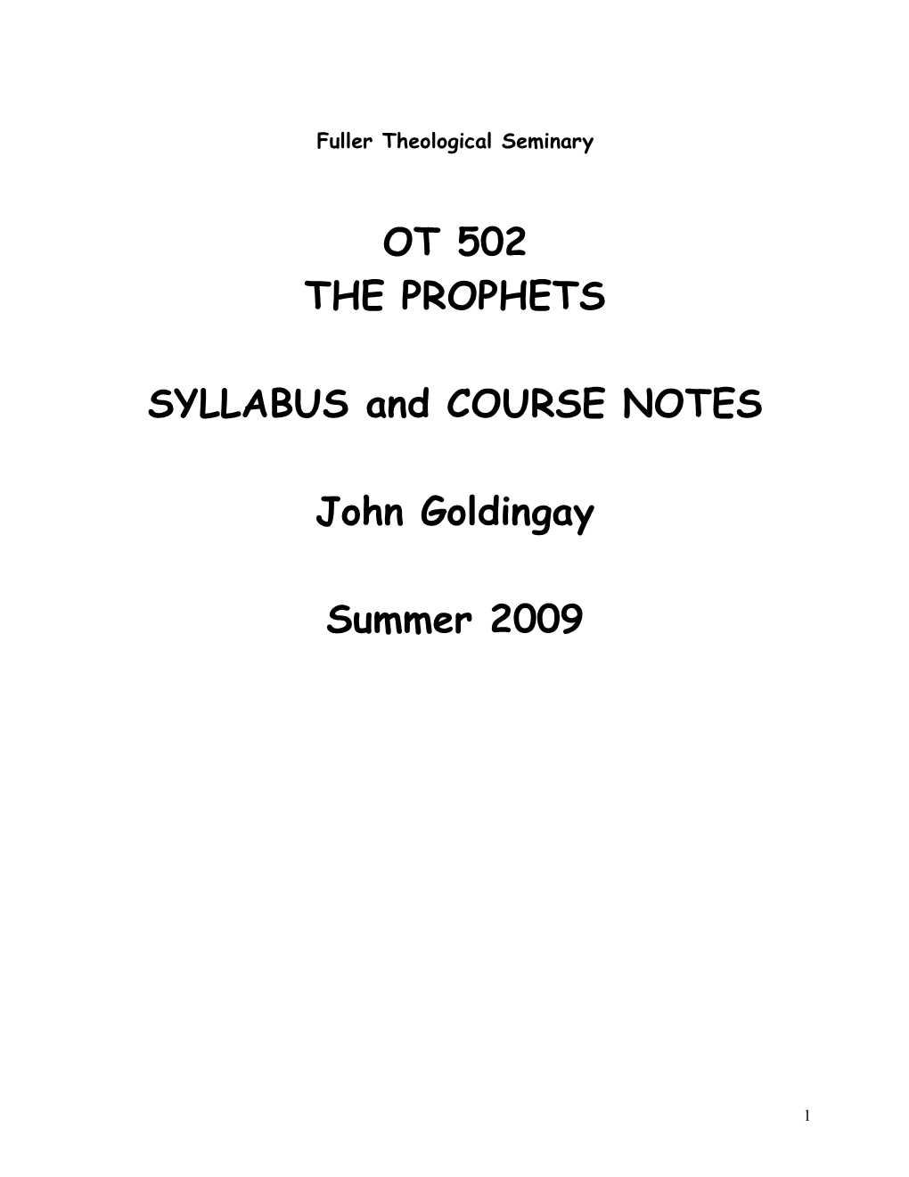 OT 502 the PROPHETS SYLLABUS and COURSE NOTES John