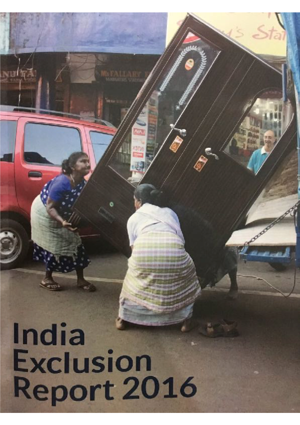 India Exclusion Report 2016 India Exclusion Report 2016