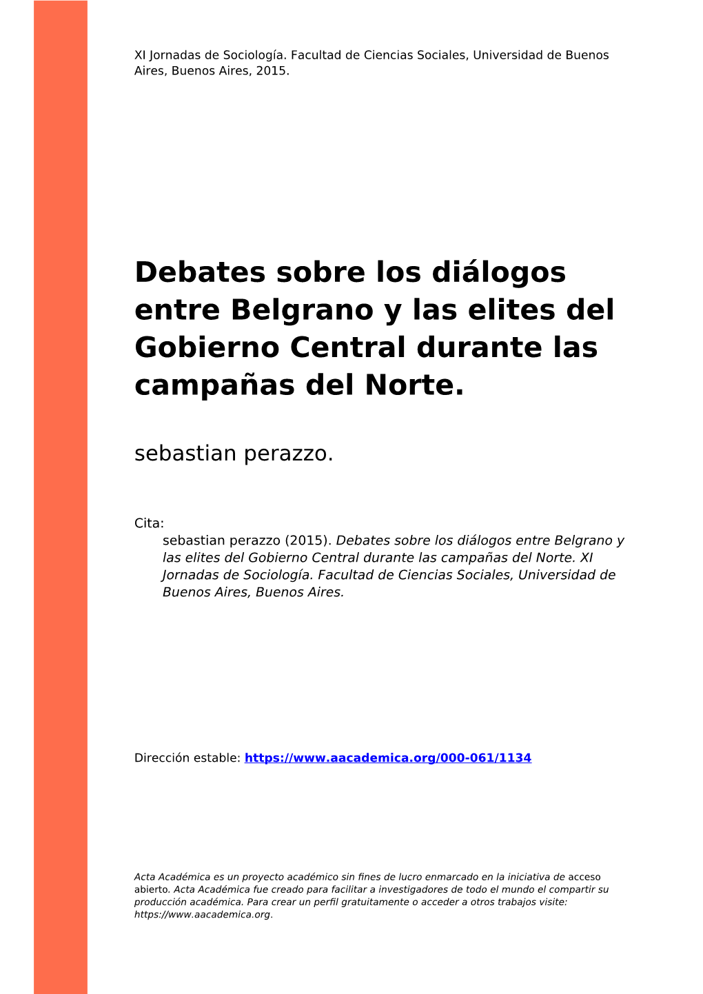 Debates Sobre Los Diálogos Entre Belgrano Y Las Elites Del Gobierno Central Durante Las Campañas Del Norte