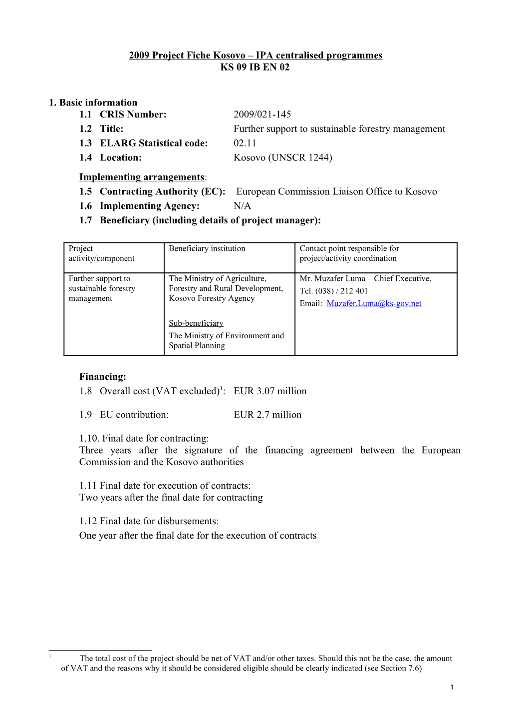 Annex 15 Template of Project Fiche for IPA Programmes / Component I - Centralised Management s2