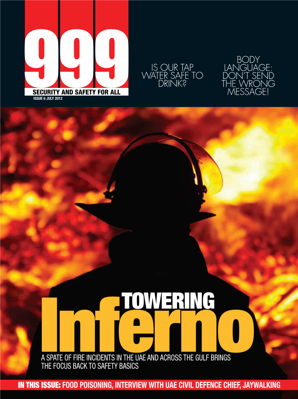 Final 999 Cover JULY2012.Indd 3 6/28/12 10:53 AM Editor’S Note Security and Safety for All