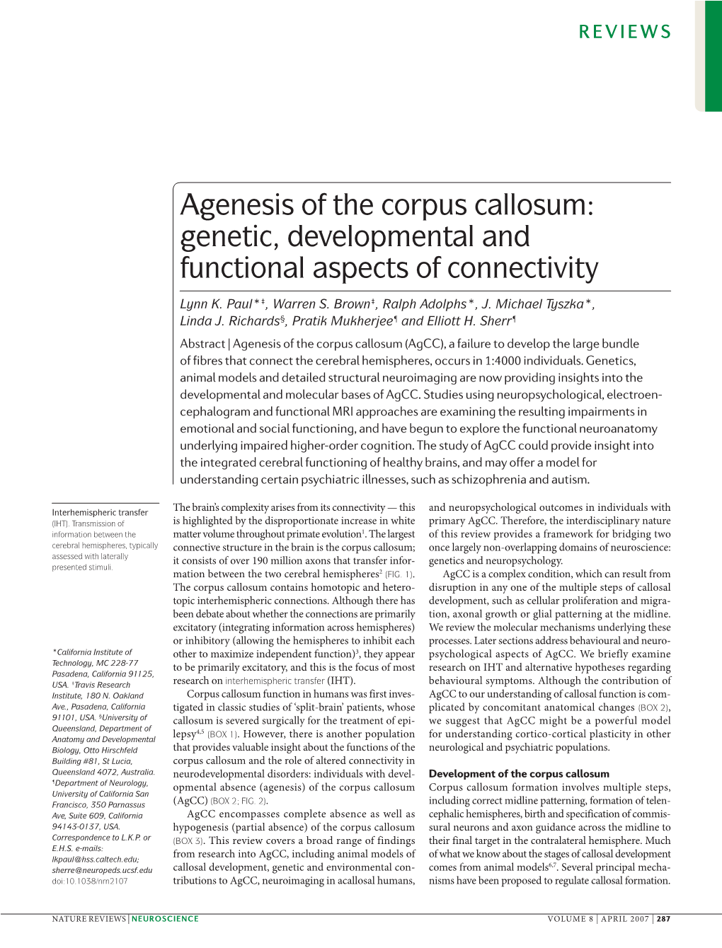 Agenesis of the Corpus Callosum: Genetic, Developmental and Functional Aspects of Connectivity